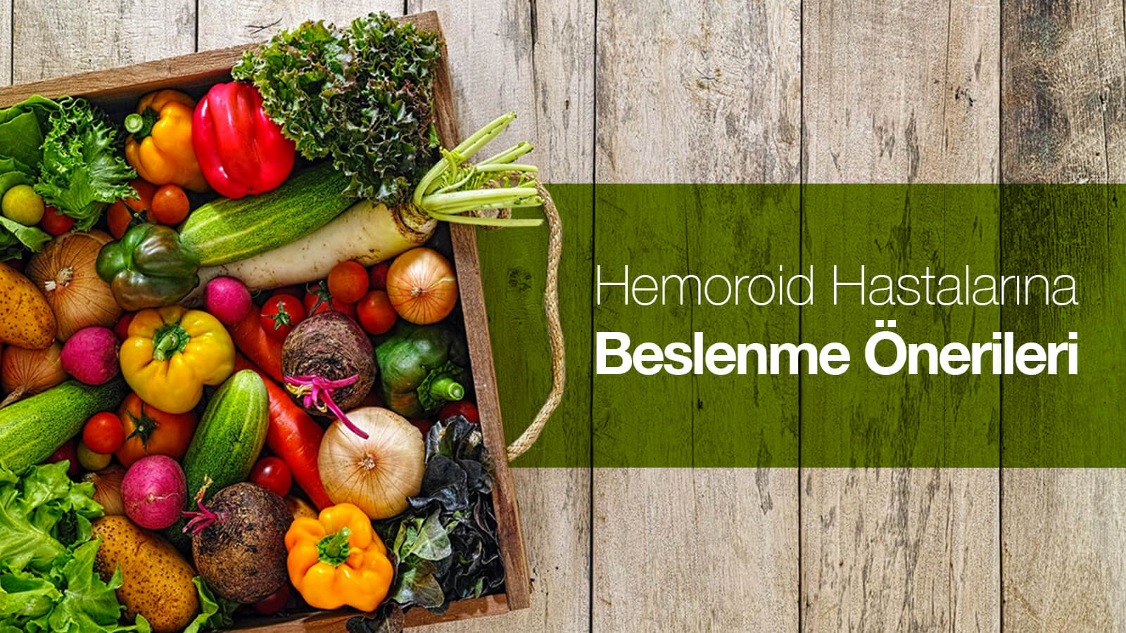 Hemoroid Hastalarına Beslenme Önerileri