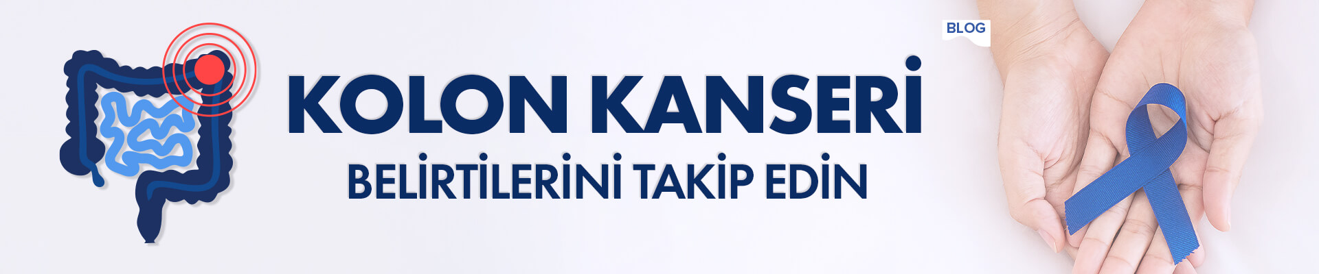 Kolon Kanseri Belirtilerini Takip Edin