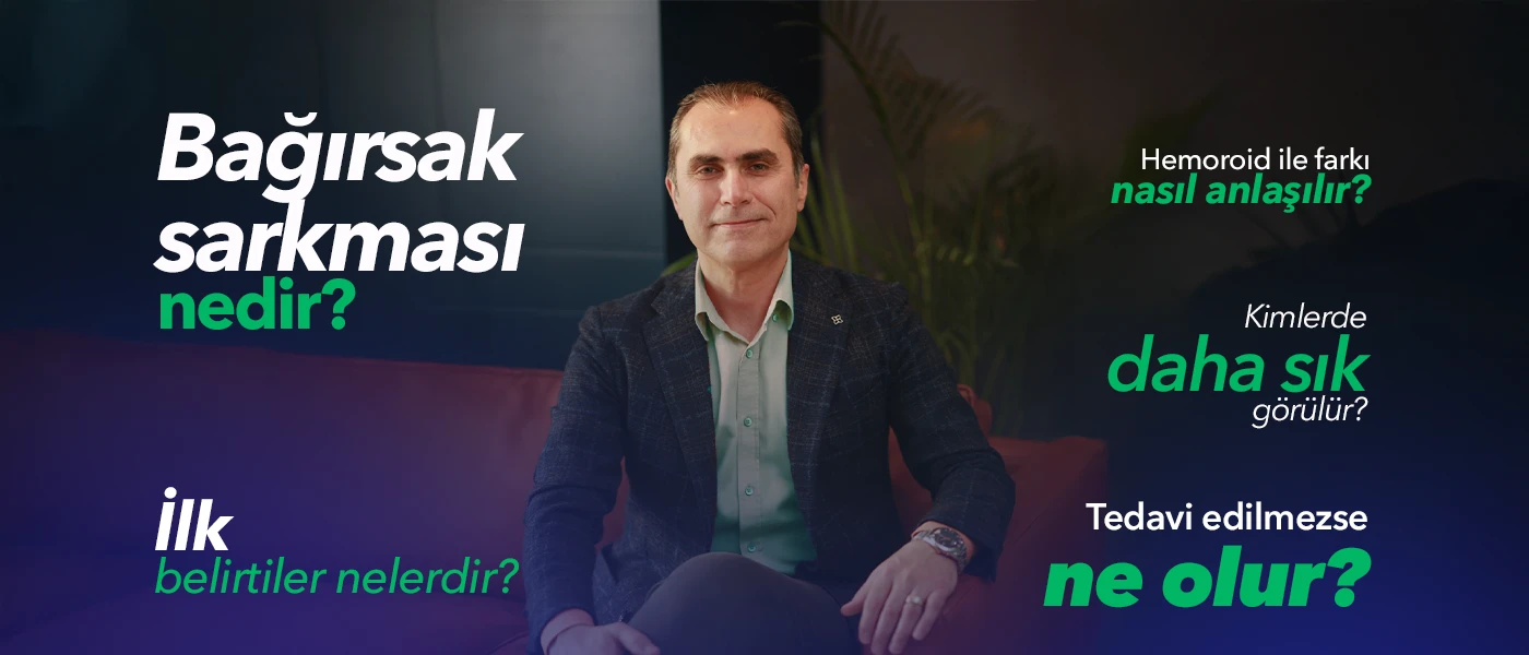 Bağırsak Sarkması Nedir ? İlk Belirtileri Nelerdir ? Kimlerde Daha Sık Görülür